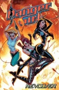 Cover: Danger Girl: Revolver - dani books