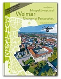 Cover: Perspektivwechsel Weimar Change of Perspectives - Premiumband - allround publication