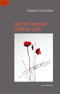 Cover: tief im herzen meiner zeit - HS-Literaturverlag Heinz Spicka