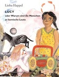 Cover: LUCY oder Warum sind die Menschen so komische Leute - pudelundpinscher, edition