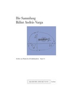 Cover: Die Sammlung B&aacute;lint Andr&aacute;s Varga - Wolke Verlag