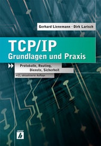 Abbildung von: TCP/IP - Grundlagen und Praxis - Heise Medien