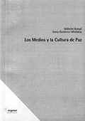 Cover: Los Medios y la Cultura de Paz - verlag irena regener