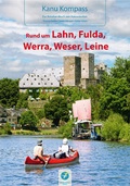 Cover: Kanu Kompass Rund um Lahn, Fulda, Werra, Weser, Leine - Thomas Kettler Verlag