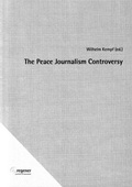 Bild: The Peace Journalism Controversy - verlag irena regener