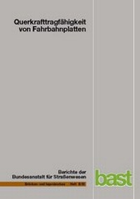 Abbildung von: Querkrafttragfähigkeit von Fahrbahnplatten - Fachverlag NW in Carl Ed. Schünemann KG