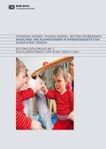 Cover: S&auml;uglinge und Kleinstkinder in Kindertagesst&auml;tten in der Stadt Z&uuml;rich - Stadt Z&uuml;rich Sozialdepartement
