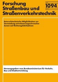 Abbildung von: Entwurfstechnische Möglichkeiten zur Vermeidung entwässerungsschwacher Zonen auf Richtungsfahrbahnen - Fachverlag NW in Carl Ed. Schünemann KG
