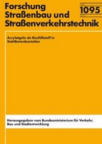 Abbildung von: Acrylatgele als Rissfüllstoff in Stahlbetonteilen - Fachverlag NW in Carl Ed. Schünemann KG