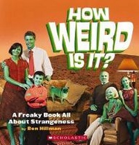 Enlarge image Cover: How Weird Is It - Scholastic US