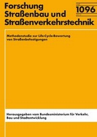 Abbildung von: Methodenstudie zur Life-Cycle-Bewertung von Straßenbefestigungen - Fachverlag NW in Carl Ed. Schünemann KG