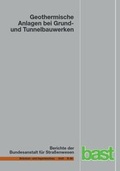 Cover: Geothermische Anlagen bei Grund- und Tunnelbauwerken - Fachverlag NW in Carl Ed. Sch&uuml;nemann KG