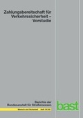 Cover: Zahlungsbereitschaft f&uuml;r Verkehrssicherheit - Fachverlag NW in Carl Ed. Sch&uuml;nemann KG