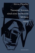 Cover: Tausend Sonnen sind eine vermisste Million - sisifo // Leipziger Literaturverlag