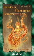 Cover: Funken, Flammen, Feuerzungen - Verlag Mondwolf