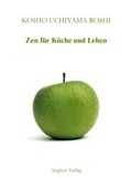 Cover: Zen f&uuml;r K&uuml;che und Leben - Angkor
