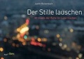 Cover: Der Stille lauschen - Kauf + Lies