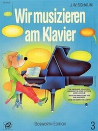 Abbildung von: Wir musizieren am Klavier Band 3 - Bosworth Edition - Hal Leonard Europe GmbH