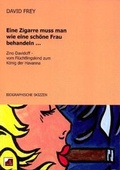 Cover: Eine Zigarre muss man wie eine sch&ouml;ne Frau behandeln - IL-Verlag GmbH