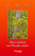 Cover: Alter sch&uuml;tzt vor Freude nicht - Piazzetta Verlag