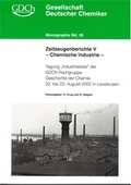 Cover: GDCh Monographie / Zeitzeugenberichte V - Chemische Industrie - - Gesellschaft Dt. Chemiker