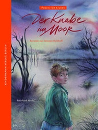 Abbildung von: Der Knabe im Moor - Kindermann Verlag