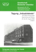 Cover: GDCh Monographie / Tagung "Industriekreis" der GDCh-Fachgruppe Geschichte der Chemie 23. bis 25. August 2006 in Berlin - Gesellschaft Dt. Chemiker
