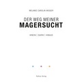 Cover: Der Weg meiner Magersucht - rothus