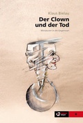 Bild: Der Clown und der Tod - edition keiper