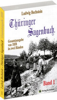 Abbildung von: Thüringer Sagenbuch / Thüringer Sagenbuch - Band 1 (von 2) - Verlag Rockstuhl