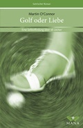 Cover: Golf oder Liebe - MANA-Verlag