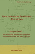 Cover: Neue systemische Geschichten f&uuml;r Praktiker - Mackingerverlag