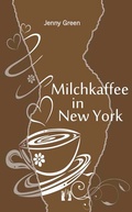 Cover: Milchkaffee in New York - el!es-Verlag
