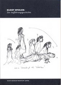 Cover: Kleist spielen: Zur Auff&uuml;hrungsgeschichte - Stiftung Kleist-Museum