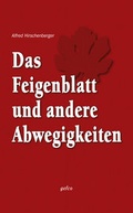 Cover: Das Feigenblatt und andere Abwegigkeiten - gefco