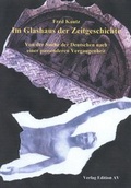Cover: Im Glashaus der Zeitgeschichte - Verlag Edition AV