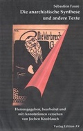 Cover: Die anarchistische Synthese und andere Texte - Verlag Edition AV