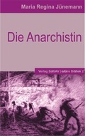 Cover: Die Anarchistin - Verlag Edition AV