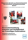 Cover: Personalentwicklung, Potential und Verf&uuml;gbarkeit der Freiwilligen Feuerwehren - VdS Schadenverh&uuml;tung