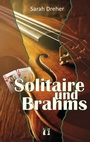 Cover: Solitaire und Brahms - el!es-Verlag