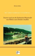 Cover: Mit dem Fahrrad unterwegs - Touren rund um die S&auml;chsische Weinstra&szlig;e von Pillnitz nach Diesbar-Seu&szlig;litz - HochlandVerlag Pappritz