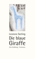 Cover: Die blaue Giraffe - Termessos Verlag