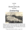 Cover: Ich bin zur Sommerfrische auf dem Semmering - Firma Ulrich