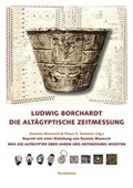 Cover: Ludwig Borchardt: Die alt&auml;gyptische Zeitmessung. - Termessos Verlag