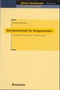 Cover: Betriebswirtschaft f&uuml;r Verlagspraktiker - bramann.