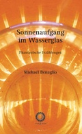 Cover: Sonnenaufgang im Wasserglas - edition sonne und mond