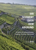 Cover: Ihr schwebt &uuml;ber dem Abgrund - rottenedition