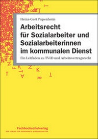 Abbildung von: Arbeitsrecht für Sozialarbeiter und Sozialarbeiterinnen im kommunalen Dienst - Schulz-Kirchner