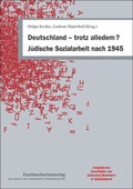 Cover: Deutschland - trotz alledem? J&uuml;dische Sozialarbeit nach 1945 - Schulz-Kirchner