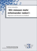 Cover: "Wir m&uuml;ssen mehr miteinander reden!" - Schulz-Kirchner